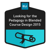Looking for the Pedagogy in Blended Course Design 2015