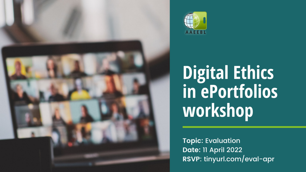 Promo image for the AAEEBL Digital Ethics Task Force workshop on evaluation in ePortfolios