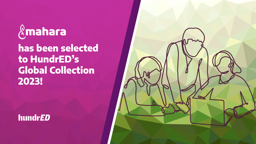 Mahara has been selected to HundrED's Global Collection 2023